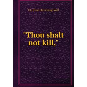 

Книга Thou shalt not kill