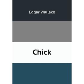 

Книга Chick