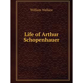 

Книга Life of Arthur Schopenhauer