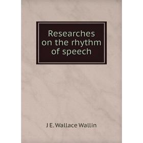 

Книга Researches on the rhythm of speech
