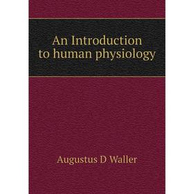 

Книга An Introduction to human physiology