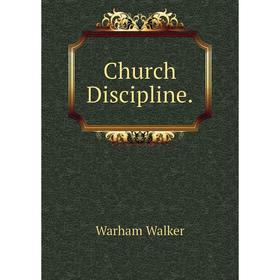 

Книга Church Discipline.