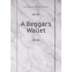 

Книга A Beggar's Wallet