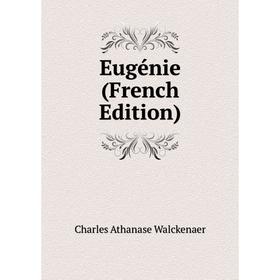 

Книга Eugénie (French Edition)