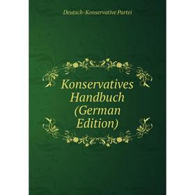 

Книга Konservatives Handbuch
