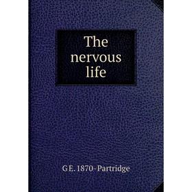 

Книга The nervous life