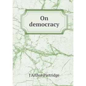 

Книга On democracy