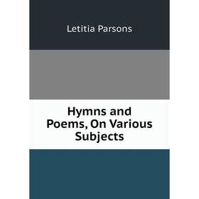 

Книга Hymns and Poems, On Various Subjects