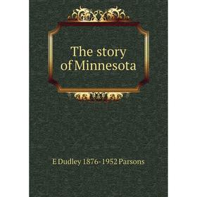 

Книга The story of Minnesota