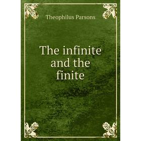 

Книга The infinite and the finite