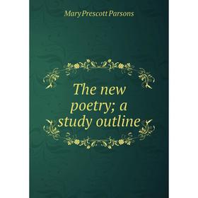 

Книга The new poetry; a study outline