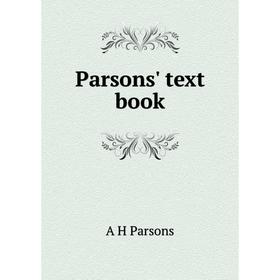 

Книга Parsons' text book