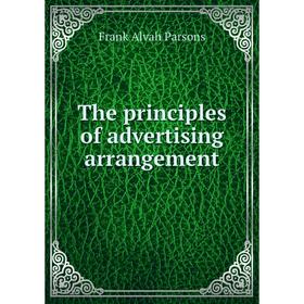 

Книга The principles of advertising arrangement