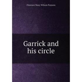 

Книга Garrick and his circle