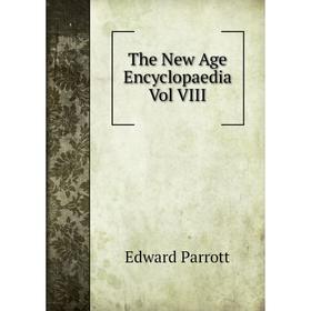 

Книга The New Age Encyclopaedia Vol VIII