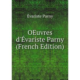

Книга Oeuvres d'Évariste Parny