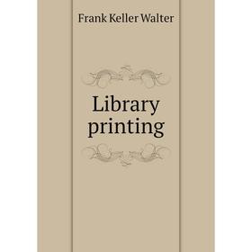 

Книга Library printing