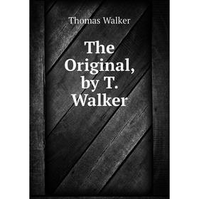 

Книга The Original, by T. Walker