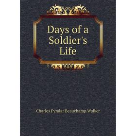 

Книга Days of a Soldier's Life