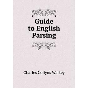 

Книга Guide to English Parsing