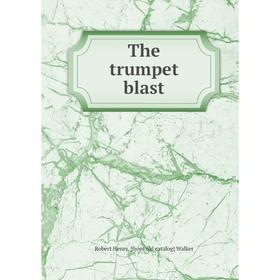 

Книга The trumpet blast