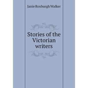 

Книга Stories of the Victorian writers
