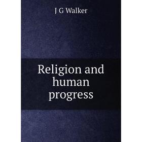 

Книга Religion and human progress