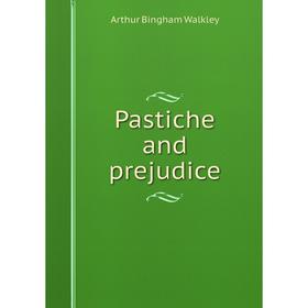 

Книга Pastiche and prejudice