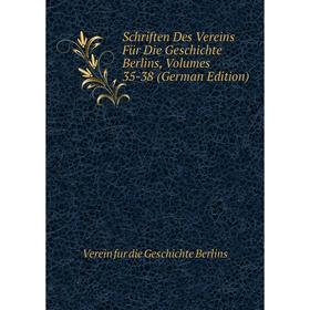 

Книга Schriften Des Vereins Für Die Geschichte Berlins, Volumes 35-38 (German Edition)