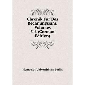 

Книга Chronik Fur Das Rechnungsjahr, Volumes 3-6 (German Edition)