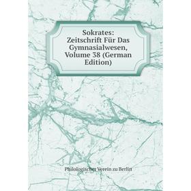 

Книга Sokrates: Zeitschrift Für Das Gymnasialwesen, Volume 38 (German Edition)