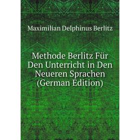 

Книга Methode Berlitz Für Den Unterricht in Den Neueren Sprachen