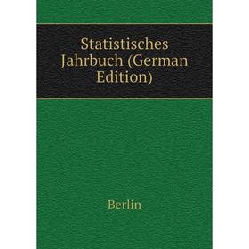 

Книга Statistisches Jahrbuch (German Edition)