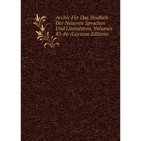 

Книга Archiv Für Das Studium Der Neueren Sprachen Und Literaturen, Volumes 85-86 (German Edition)