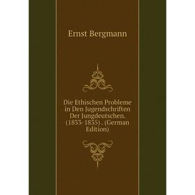 

Книга Die Ethischen Probleme in Den Jugendschriften Der Jungdeutschen. (1833-1835). (German Edition)