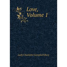 

Книга Love, Volume 1