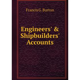 

Книга Engineers' & Shipbuilders' Accounts
