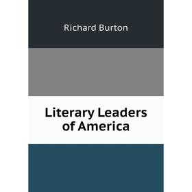 

Книга Literary Leaders of America
