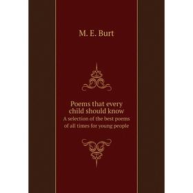 

Книга Poems that every child should knowA selection of the best poems of all times for young people