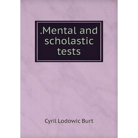 

Книга .Mental and scholastic tests