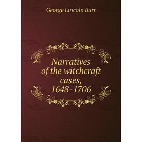 

Книга Narratives of the witchcraft cases, 1648-1706
