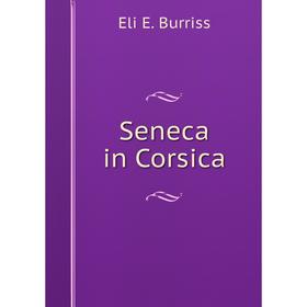

Книга Seneca in Corsica