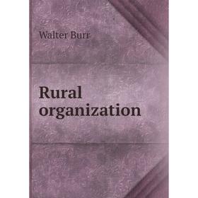 

Книга Rural organization