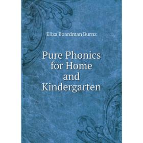 

Книга Pure Phonics for Home and Kindergarten
