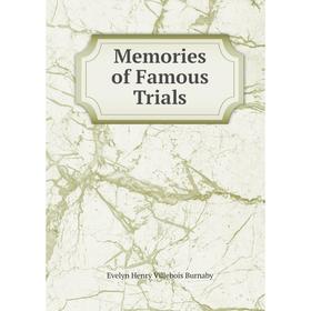 

Книга Memories of Famous Trials