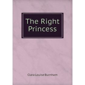 

Книга The Right Princess