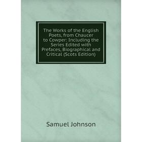 

Книга The Works of the English Poets, from Chaucer to Cowper: Including the Series Edited with Prefaces, Biographical and Critical