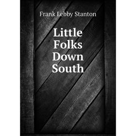 

Книга Little Folks Down South