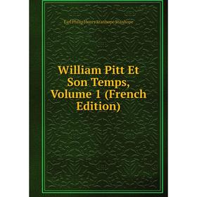

Книга William Pitt Et Son Temps, Volume 1 (French Edition)