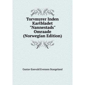 

Книга Torvmyrer Inden Kartbladet Nannestads Omraade (Norwegian Edition)